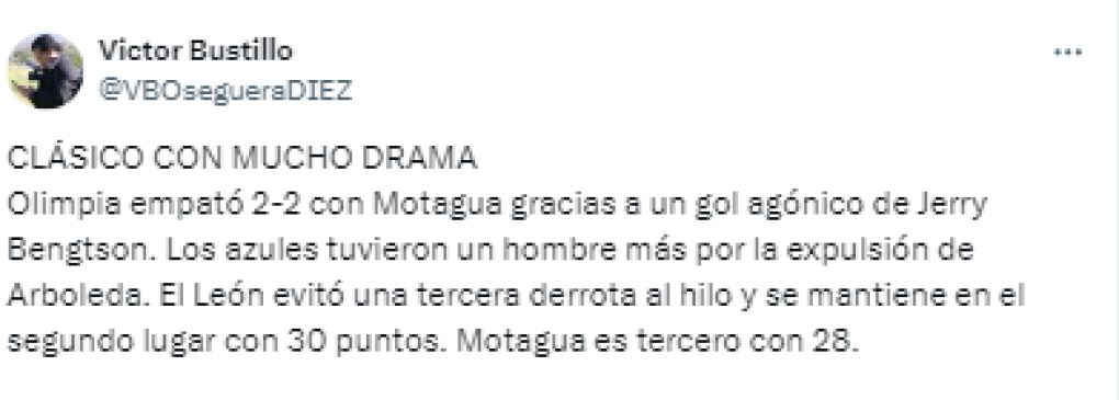 “Clasico con mucho drama...El León evitó una tercera derrota al hilo y se mantiene en el segundo lugar con 30 puntos. Motagua es tercero con 28”, opinó Victor Bustillo, periodista de DIEZ.