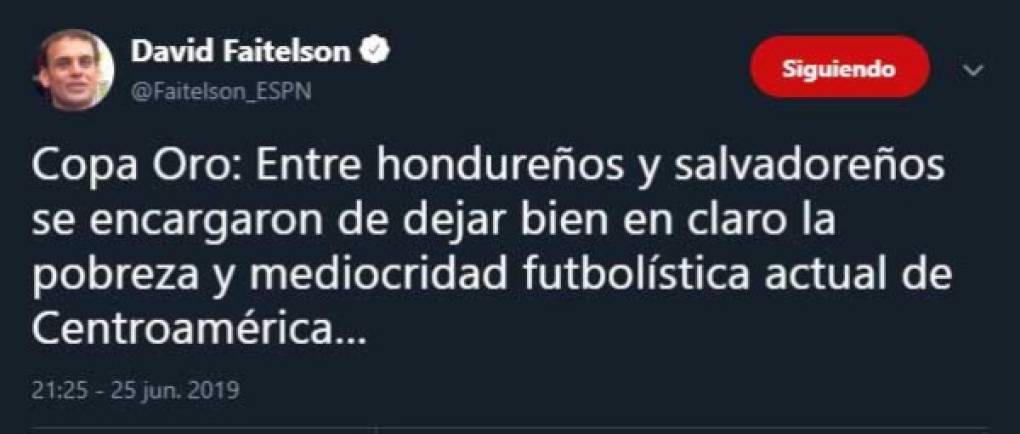 Fiel a su estilo, el polémico periodista David Faitelson señaló que tanto Honduras y El Salvador demostraron la mediocridad del fútbol de Centroamérica.