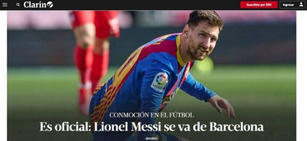 Clarín (Argentina) - “Es oficial: Lionel Messi se va de Barcelona”.