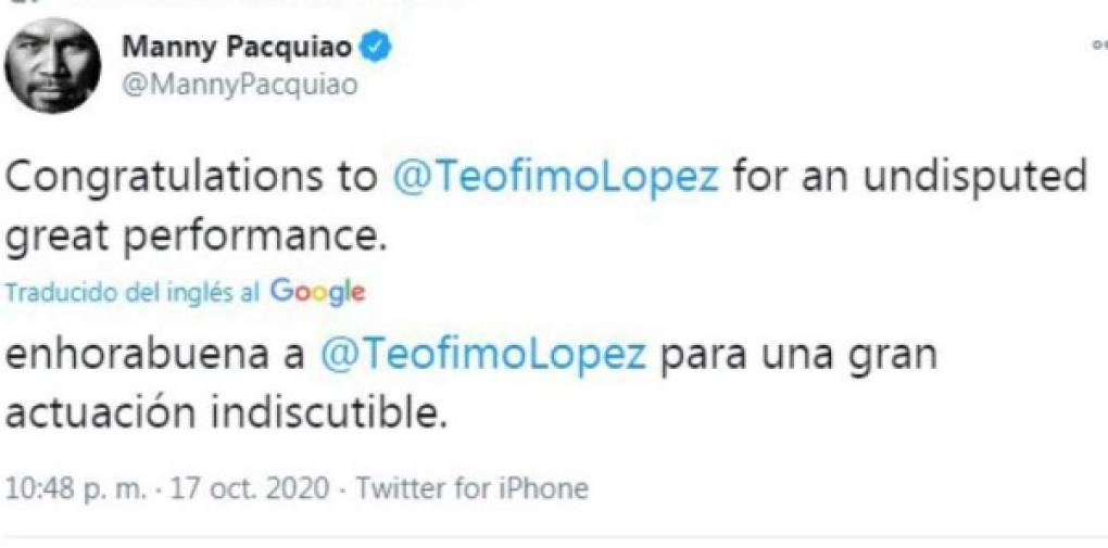 Manny Pacquiao: El destacador boxeador también felicitó al hondureño Teófimo López.