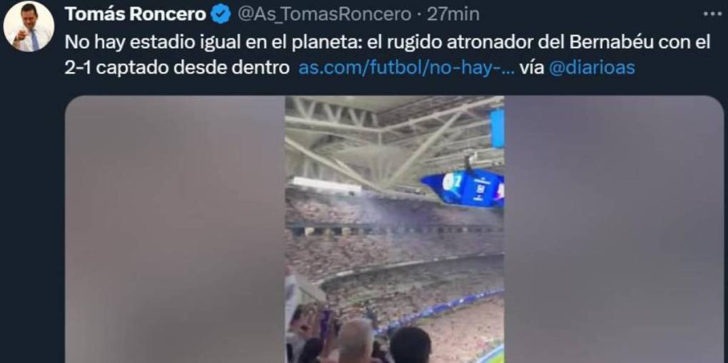 Tomás Roncero, periodista de El Chiringuito: “No hay estadio igual en el planeta: el rugido atronador del Bernabéu con el 2-1 captado desde adentro”.