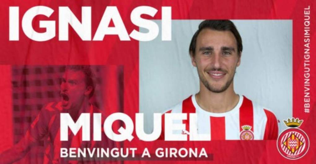 El Girona ha fichado al defensor central Ignasi Miquel, llega procedente del Getafe.