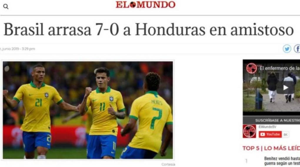 El Mundo de El Salvador: 'Brasil arrasa 7-0 a Honduras en amistoso'.