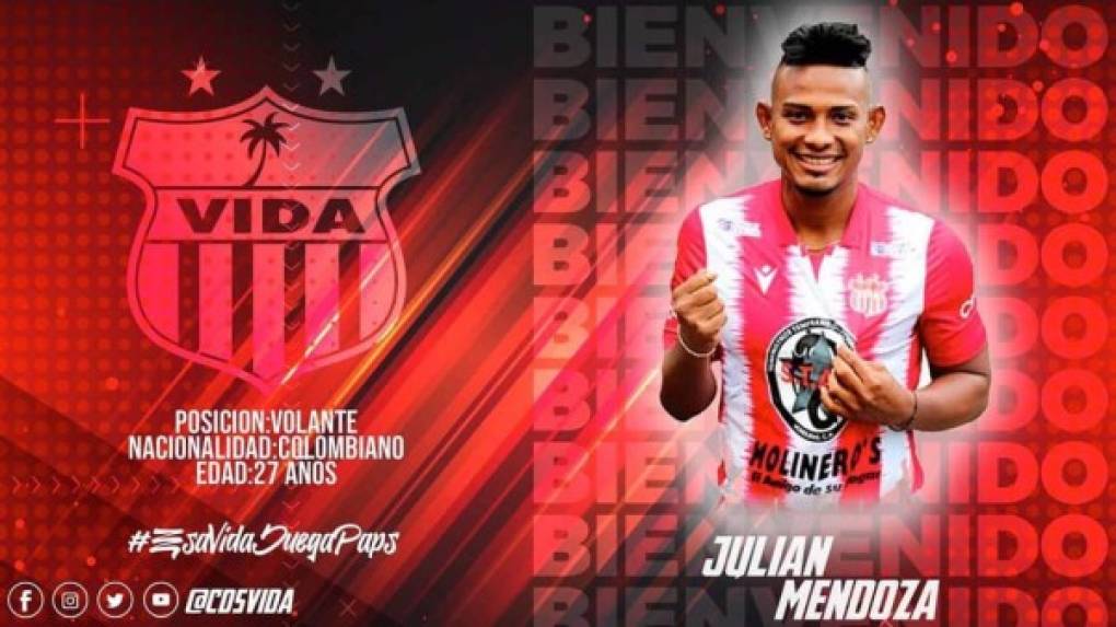 Julián Mendoza: Colombiano que se desempeña como volante de contención y fue anunciado como nuevo jugador del Vida: ' Sabemos que el club viene de hacer un buen torneo, esperamos mejorarlo y ser campeones. Esperamos el apoyo de la afición, vamos a darlo todo”, dijo.