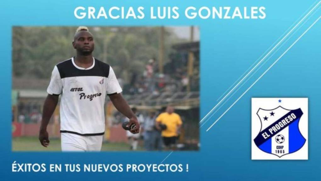 Luis Gonzáles: El defensor colombiano es baja en el Honduras Progreso luego de que finalizó su contrato con el cuadro progreseño. No se le renovó.