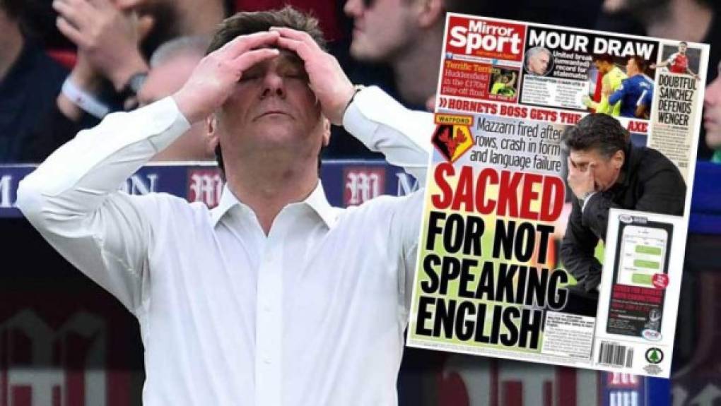 El Watford hizo público el miércoles a través de un comunicado que Walter Mazzarri no continuará la próxima temporada como entrenador. Y hoy, el Mirror, desvela en su portada que el motivo por el que el técnico no seguirá es por no hablar inglés. El italiano no aprendió el idioma lo suficiente rápido, según la información de este diario, y eso ha contribuido, además de algún enfrentamiento con los jugadores, a que no vaya a estar el curso que viene.