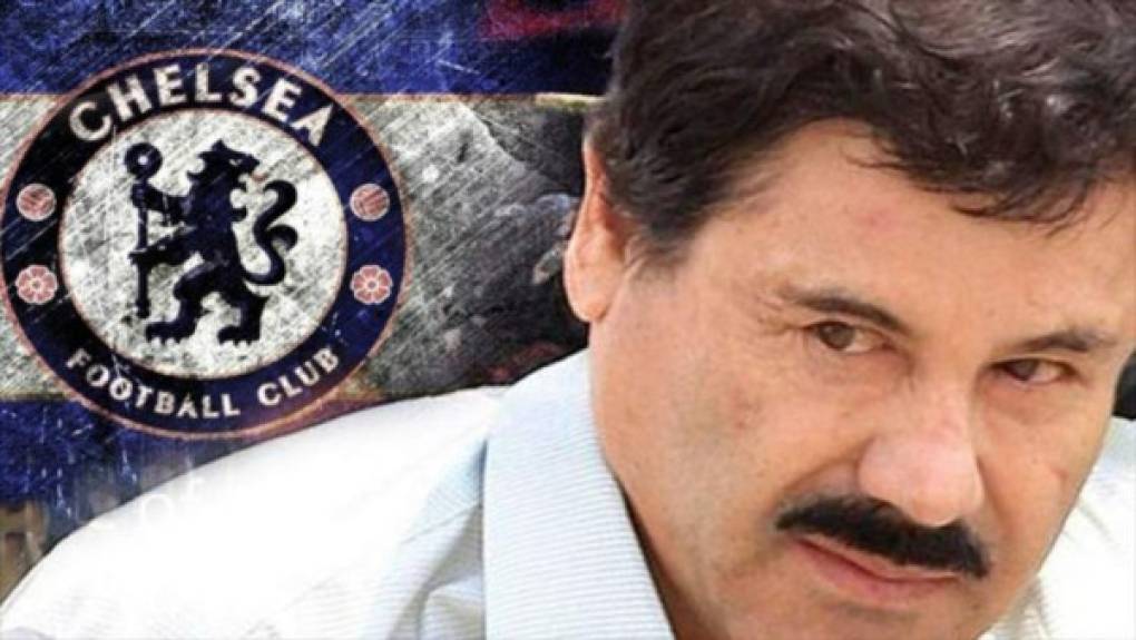 Joaquín Guzmán Loera, alias “El Chapo” tuvo la intención de comprar el Chelsea, equipo de la Premier League de Inglaterra, por 869 millones de dólares.