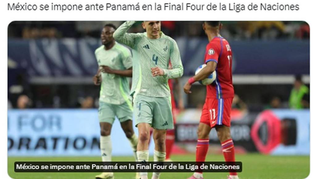 La Prensa de Panamá tituló: “México se impone ante Panamá en la Final Four de la Liga de Naciones”.