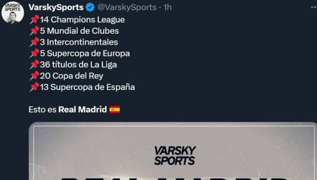 VarskySports compartió los títulos del Real Madrid en su historia. Esto es el Real Madrid”.