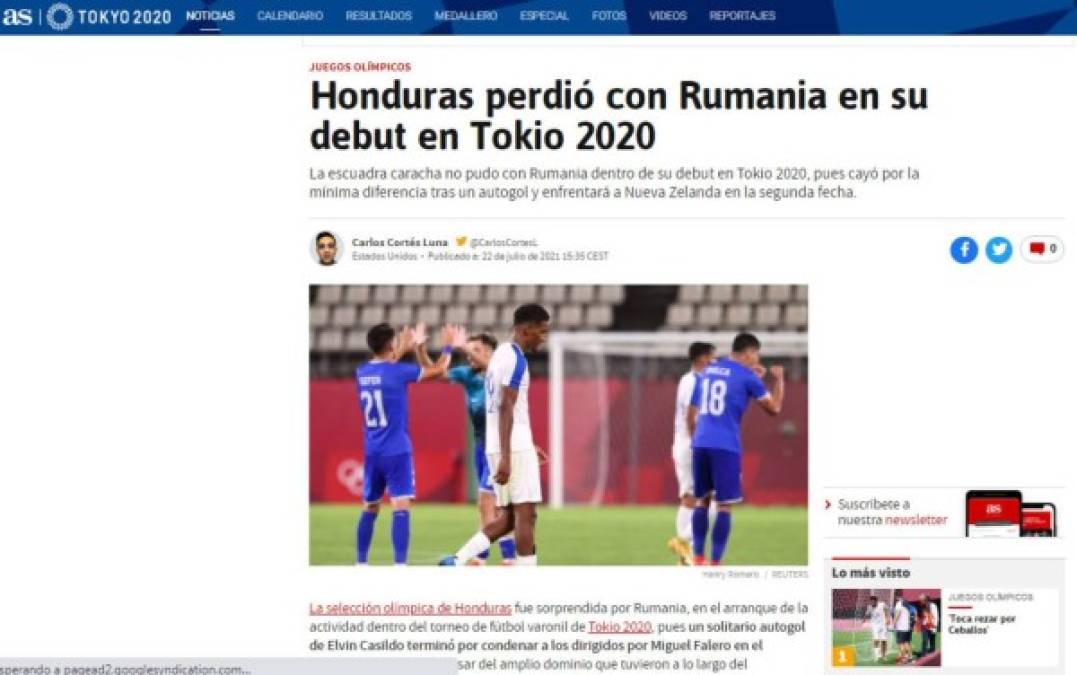 Diario As de España - “La selección olímpica de Honduras fue sorprendida por Rumania, en el arranque de la actividad dentro del torneo de fútbol varonil de Tokio 2020, pues un solitario autogol de Elvin Casildo terminó por condenar a los dirigidos por Miguel Falero en el Estadio de Kashima, a pesar del amplio dominio que tuvieron a lo largo del encuentro”.