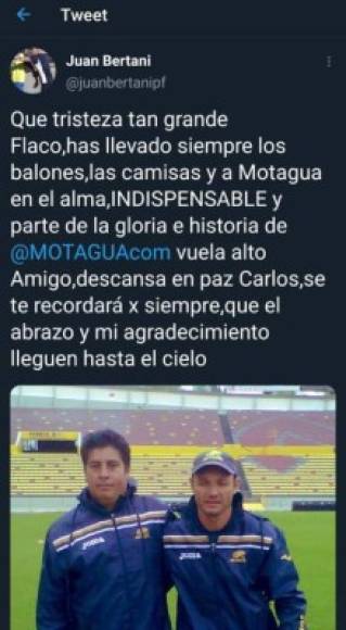 El ex preparador físico argentino del Motagua, Juan Bertani, lamentó el fallecimiento de Carlos Centeno.