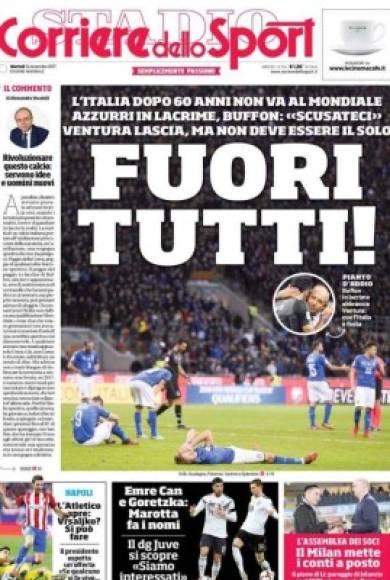 '¡Qué se vayan todos!', ha escrito el Corriere dello Sport. Además advierten al DT: 'Ventura renuncia pero no tiene que ser el único'.