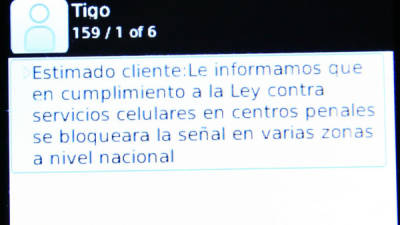 Los usuarios comenzaron a recibir en su celular el mensaje 'Estimado cliente: Le informamos que en cumplimiento a la Ley contra servicios celulares en centros penales se bloqueará la señal en varias zonas a nivel nacional'.