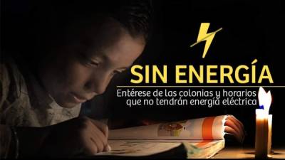 Varias zonas de Honduras estarán sin energía.
