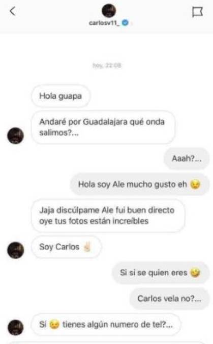 'Hola guapa, andaré por Guadalajara, qué onda, ¿salimos?', le escribió el futbolista a la joven, quien le respondió con un saludo, en evidencia de que Carlos Vela no había iniciado la conversación presentándose.