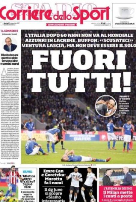 '¡Qué se vayan todos!', ha escrito el Corriere dello Sport. Además advierten al DT: 'Ventura renuncia pero no tiene que ser el único'.