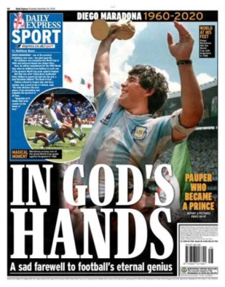 El Daily Express Sport de Inglaterra - 'En las manos de Dios'. 'Una triste despedida del eterno genio del fútbol'.