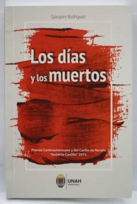 Novela. “Los días y los muertos” es una obra literaria del escritor hondureño Giovanni Rodríguez. Una novela ambientada en la actual San Pedro Sula.
