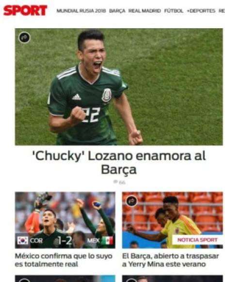 "'México confirma que lo suyo es totalmente real', destacó el diario Sport, que también informa del interés del Barcelona por el 'Chucky' Lozano."