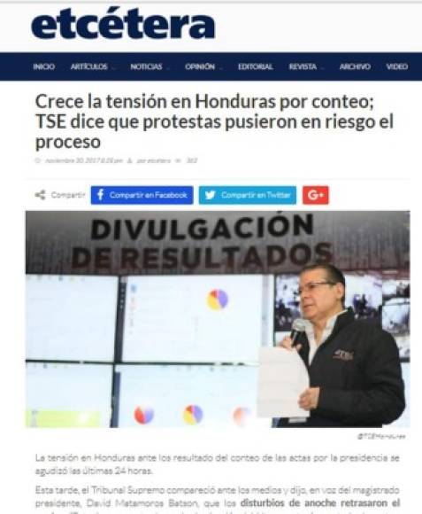 Diario Etcétera de México: 'Crece la tensión en Honduras por conteo; TSE dice que protestas pusieron en riesgo el proceso'. 'La tensión en Honduras ante los resultado del conteo de las actas por la presidencia se agudizó las últimas 24 horas'.