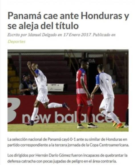 Diario Metro Libre: 'Panamá cae ante Honduras y se aleja del título. Los dirigidos por Hernán Darío Gómez fueron incapaces de quebrantar la defensa catracha con pocas jugadas de peligro en el área contraria'.