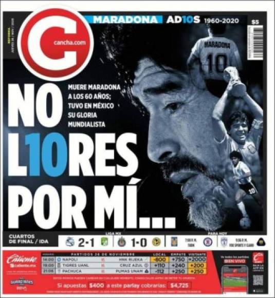 Cancha de México - 'NO L10RES POR MÍ...'. 'Muere Maradona a los 60 años; tuvo en México su gloria mundialista'.