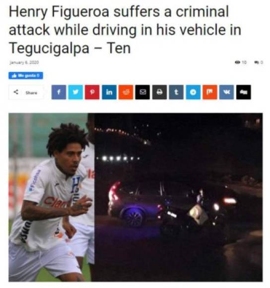 El portal 'En24 News' de Estados Unidos también divulgó lo sucedido. ''Henry Figueroa sufre ataque criminal mientras se conducía en su vehículo en Tegucigalpa'', informaron.