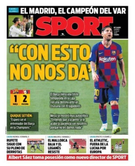 Diario Sport - 'El Madrid, el campeón del VAR'. El periódico catalán también destaca en portada las fuertes palabras de Messi.