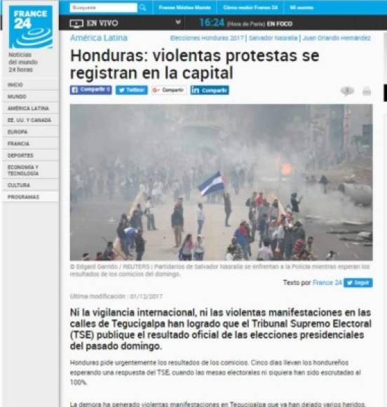 France24: 'Honduras: violentas protestas se registran en la capital'. 'Ni la vigilancia internacional, ni las violentas manifestaciones en las calles de Tegucigalpa han logrado que el Tribunal Supremo Electoral (TSE) publique el resultado oficial de las elecciones presidenciales del pasado domingo'.