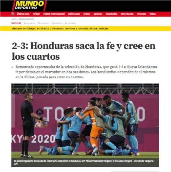 Mundo Deportivo (España) - “Honduras saca la fe y cree en los cuartos. Remontada espectacular de la selección de Honduras, que ganó 2-3 a Nueva Zelanda tras ir por detrás en el marcador en dos ocasiones. Los hondureños dependen de sí mismos en la última jornada para estar en cuartos“.