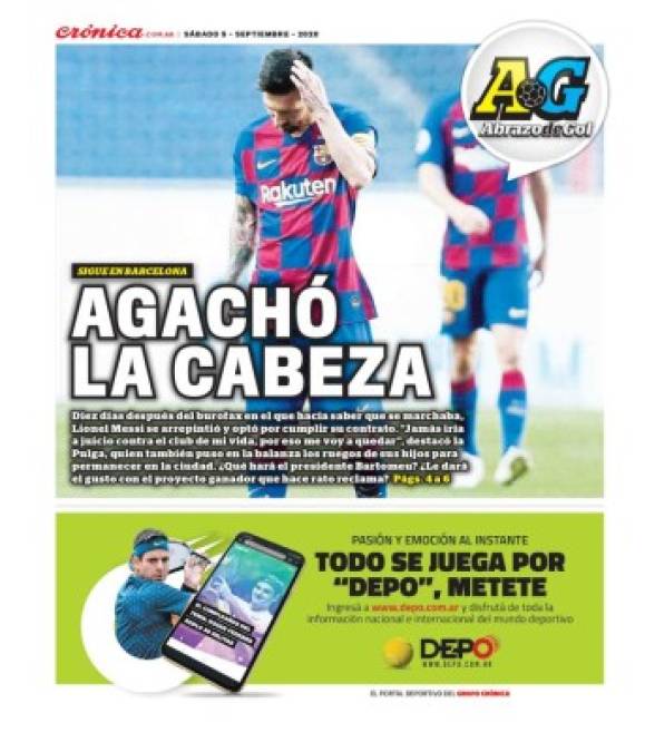 Abrazo de Gol de Crónica (Argentina) - “Agachó la cabeza, sigue en Barcelona“. “Diez días después del burofax en el que hacía saber que se marchaba, Lionel Messi se arrepintió y optó por cumplir su contrato“.