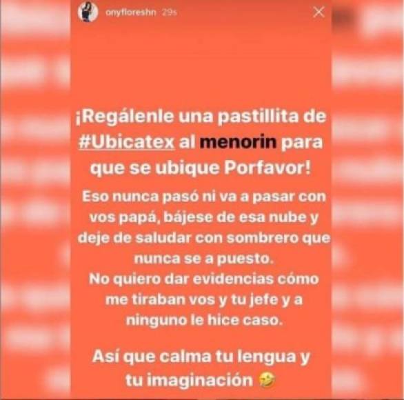 Ónice remató lanzando una advertencia a Menor Menor, asegurándole que tiene pruebas de que él y su jefe le enviaban mensajes insinuándosele.