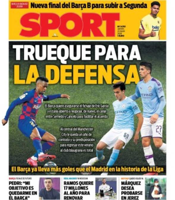 El diario Sport publica en su portada que el Barcelona buscaría aprovecharse de la deseperación del Manchester City para encontrar un lateral derecho, y buscaría dar a Nelson Semedo a cambio de Joao Cancelo y Eric García, que llegarían a reforzar tanto el lateral derecho como la parcela central del conjunto que dirige Quique Setién.