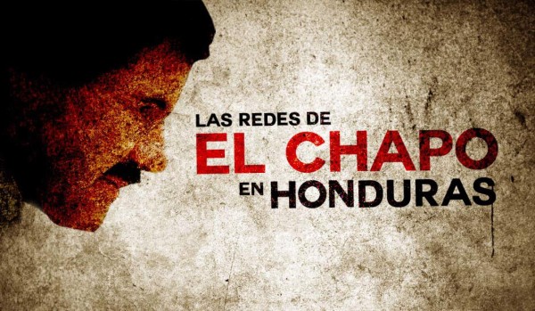 'El Chapo” se quedó sin socios en Honduras
