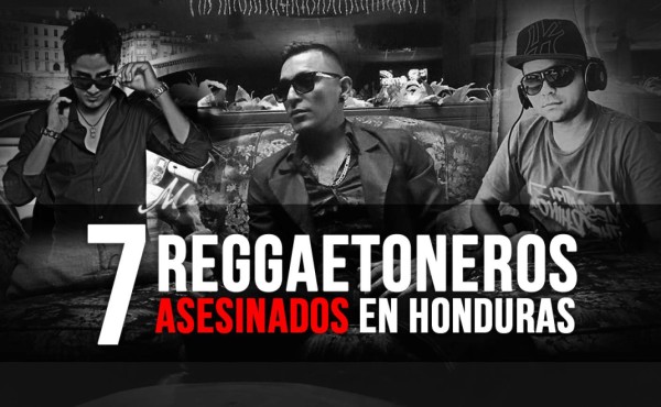 Los siete reggaetoneros víctimas de la violencia en Honduras