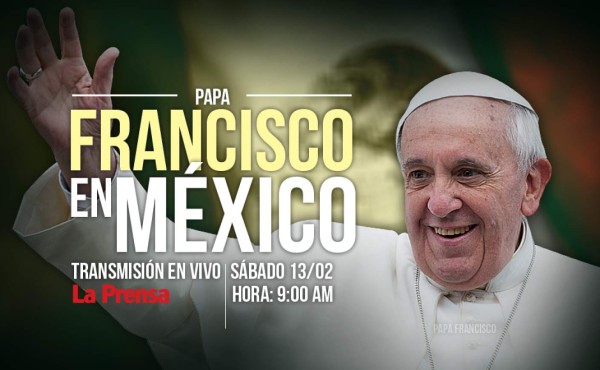 Sigue la transmisión en vivo de la llegada del Papa a México