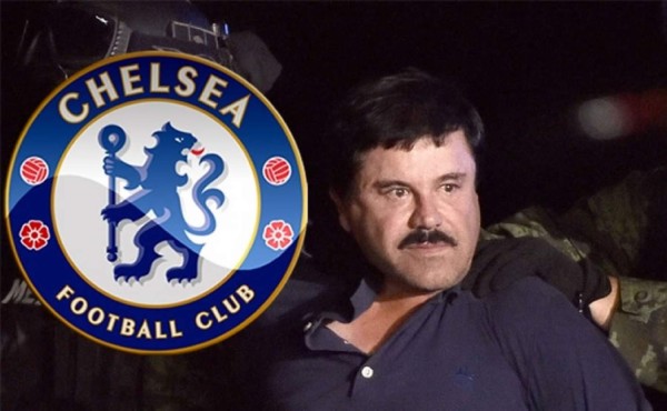 'El Chapo” Guzmán quería comprar al Chelsea
