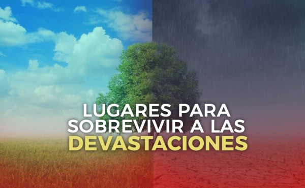 Países que tienen poca posibilidad de sobrevivir a devastaciones del cambio climático