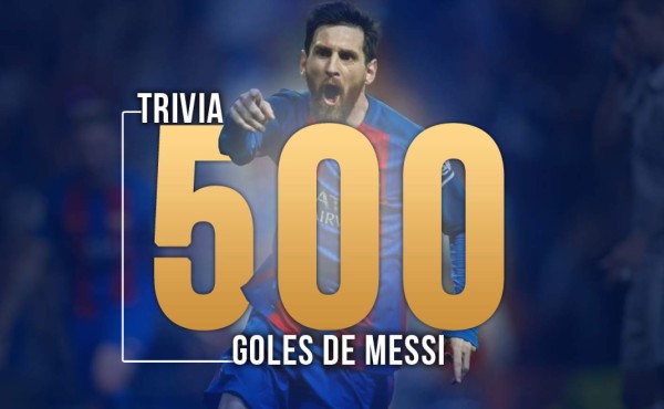 La trivia de los 500 goles de Lionel Messi