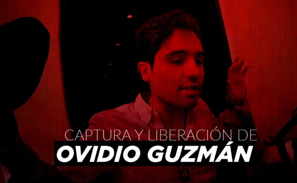 Detención de Ovidio Guzmán demostró el poderío del narco en México