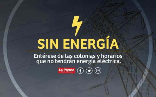 Programan suspensiones de energía para estas colonias de Honduras