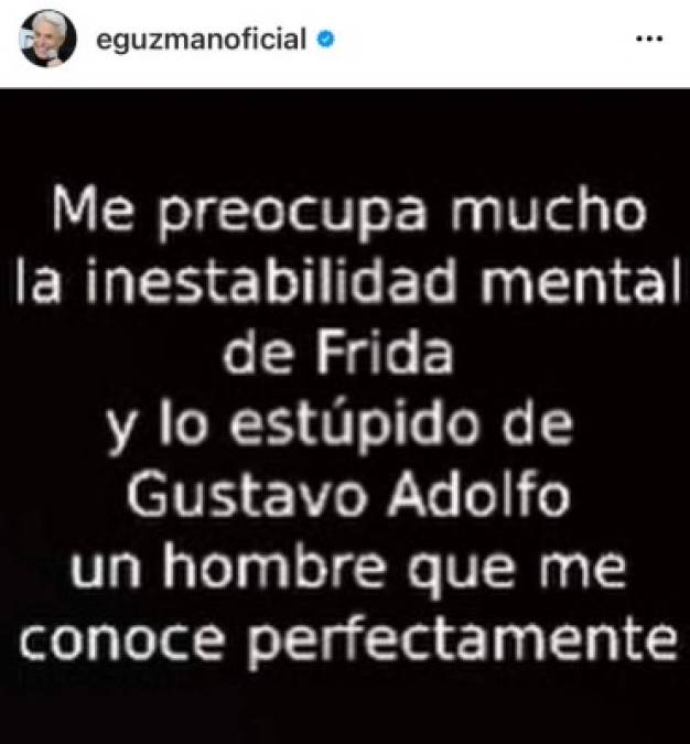 Ante esto se le preguntó a Enrique Guzmán si tenía un mensaje específico para Frida Sofía. “Nada… sólo que vaya a ver un médico, que lo que necesita es ayuda”.