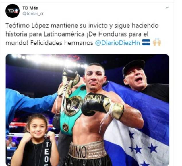 TD Más de Costa Rica - 'Teófimo López mantiene su invicto y sigue haciendo historia para Latinoamérica ¡De Honduras para el mundo! Felicidades hermanos'.