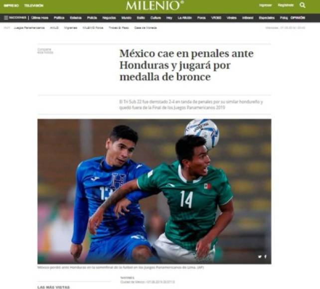 Milenio de México - 'México cae en penales ante Honduras y jugará por medalla de bronce'. 'El Tri Sub 22 fue derrotado 2-4 en tanda de penales por su similar hondureño y quedó fuera de la Final de los Juegos Panamericanos 2019'.