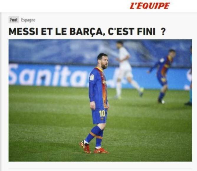 L'Équipe (Francia) - “Messi y el Barça, ¿se acabó?”.