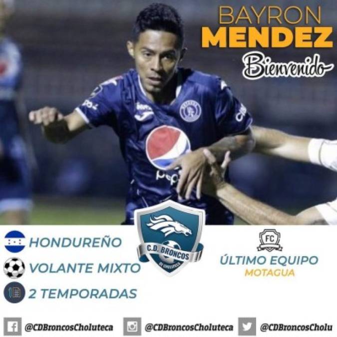 Bayron Méndez: Tras ser dado de baja en el Motagua, el experimentado volante hondureño fue anunciado como nuevo jugador del Broncos de la Liga de Ascenso.