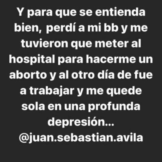 La actriz de 'Clase 406' explicó que había perdido su bebé, por lo que tuvo que ir a un hospital a practicarse un aborto, pero al día siguiente su ex pareja se fue a trabajar sin importarle que se quedó en depresión.