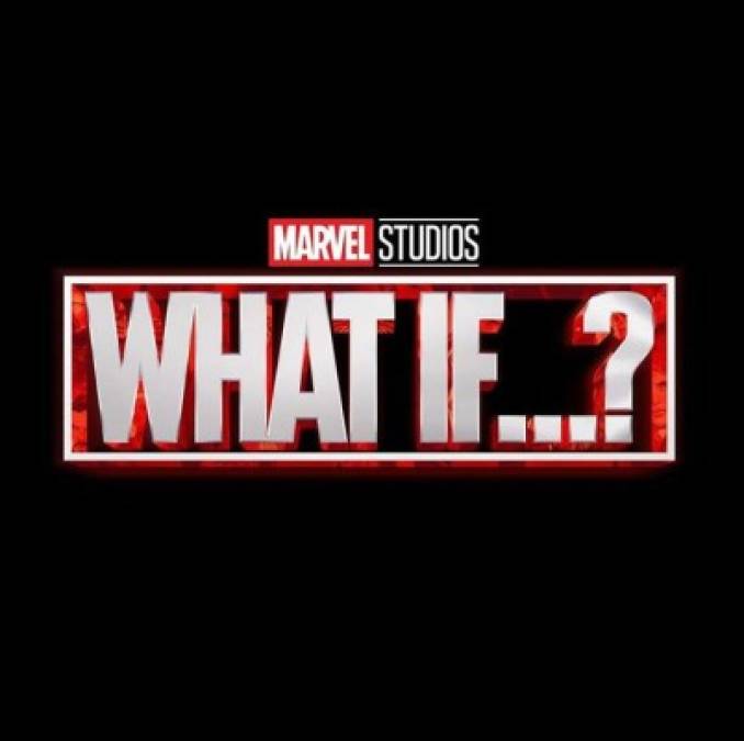 What If...? (Serie)<br/>2021<br/><br/>Esta será la primera serie animada que formará parte del universo cinematográfico de Marvel. Narrado por Jeffrey Wright como The Watcher, la producción explorará lo que podría haber ocurrido si los eventos de la MCU se hubieran desarrollado de manera diferente.