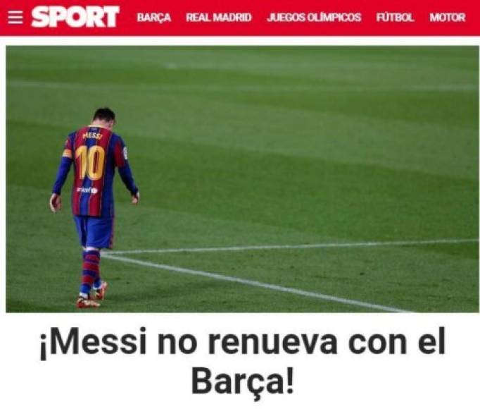 Diario Sport (España) - “¡Messi no renueva con el Barça!”.