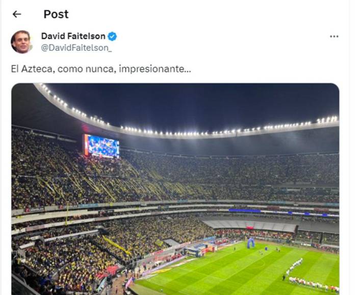 Faitelson y su mensaje por el espectacular ambiente en el estadio Azteca.